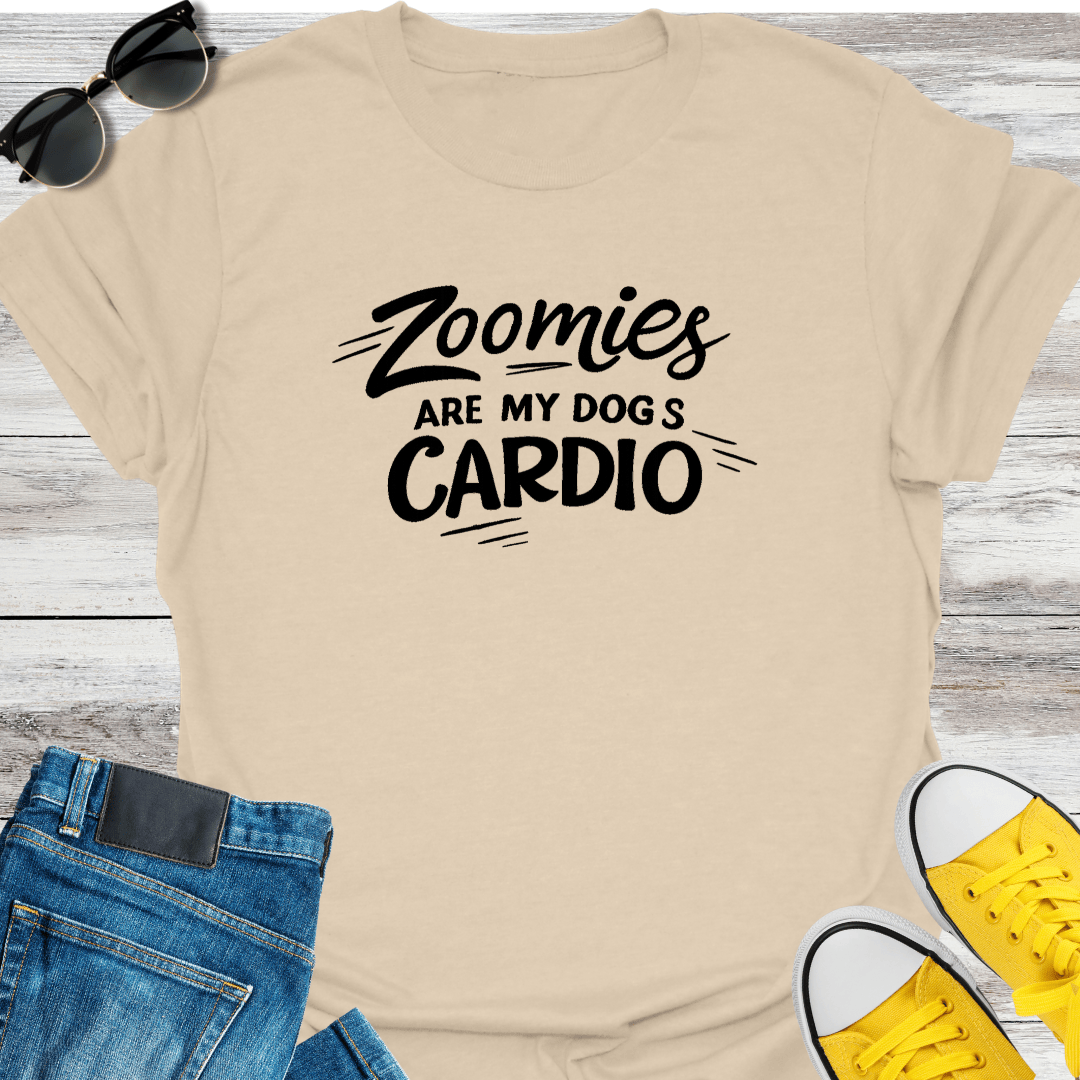 Zoomies Are My Dog's Cardio T-Shirt