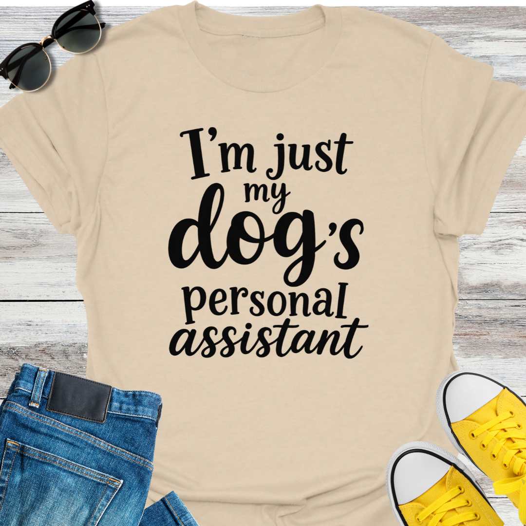 My Dog's Personal Assistant T-Shirt