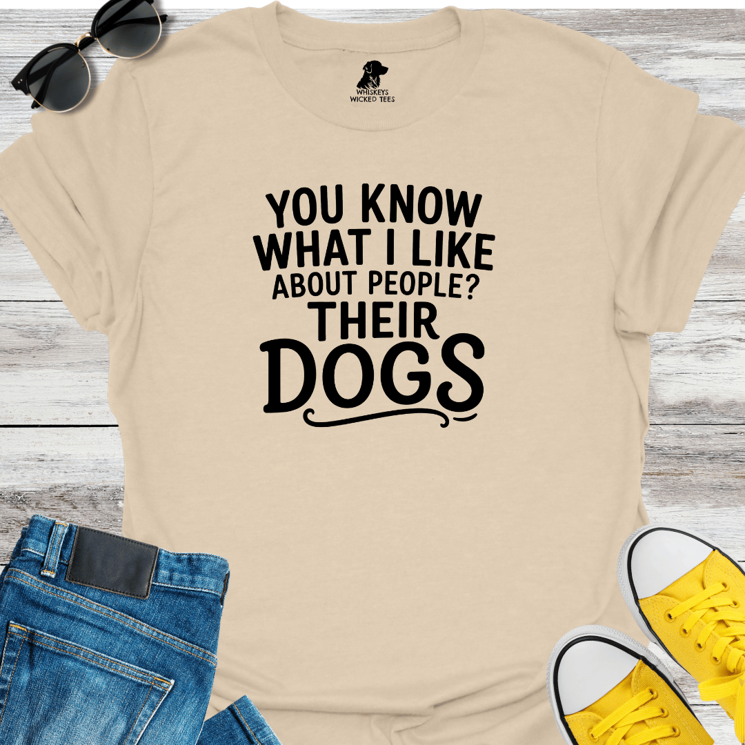 You Know What I Like T-shirt