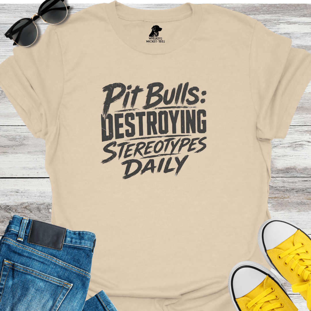 Pit Bulls: Destroying Stereotypes T-shirt
