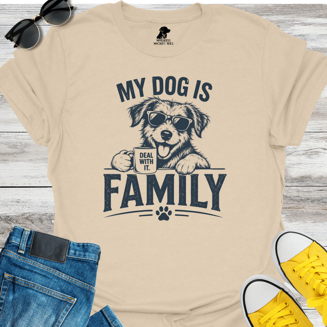 My Dog Is Family T-shirt