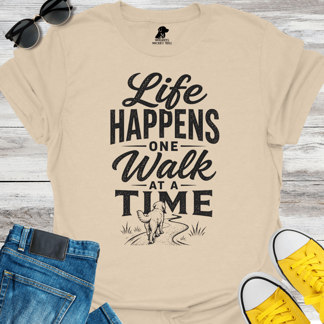 Life Happens One Walk At A Time T-shirt