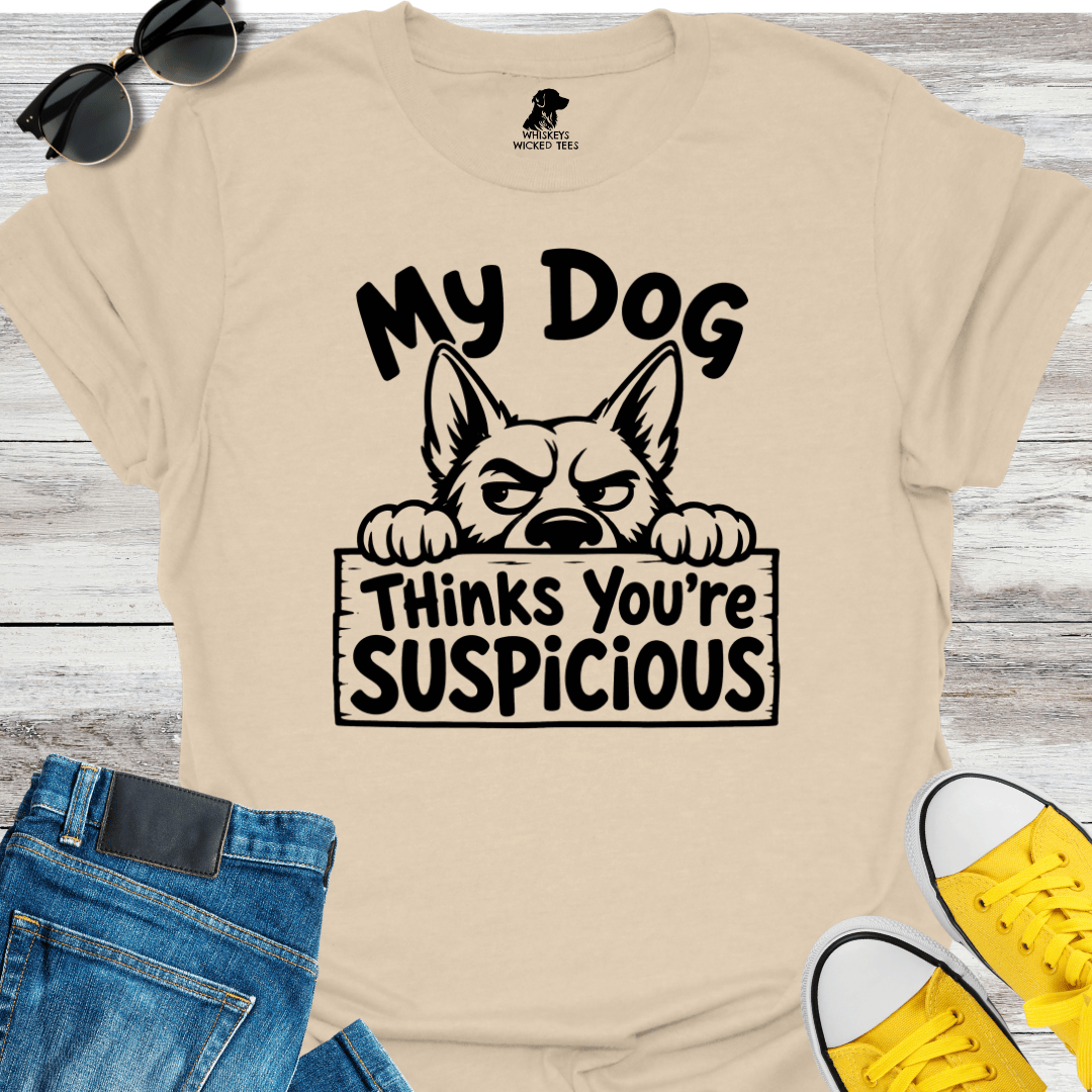 My Dog Thinks... T-shirt
