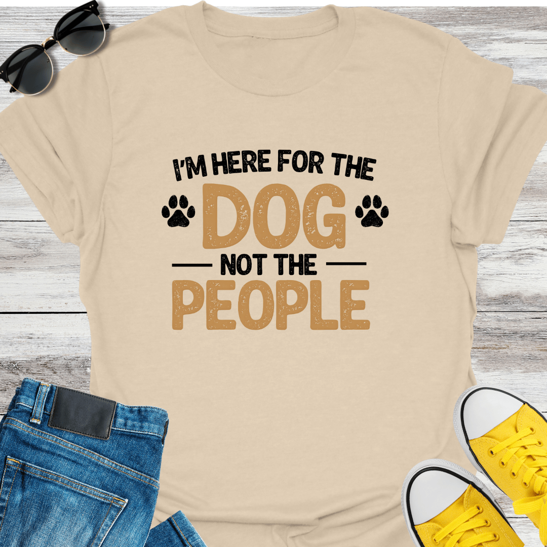 Dog Not The People T-shirt