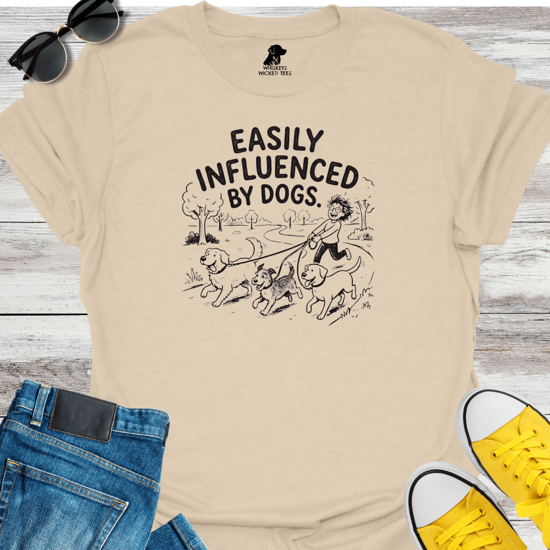 Easily Influenced By Dogs T-Shirt
