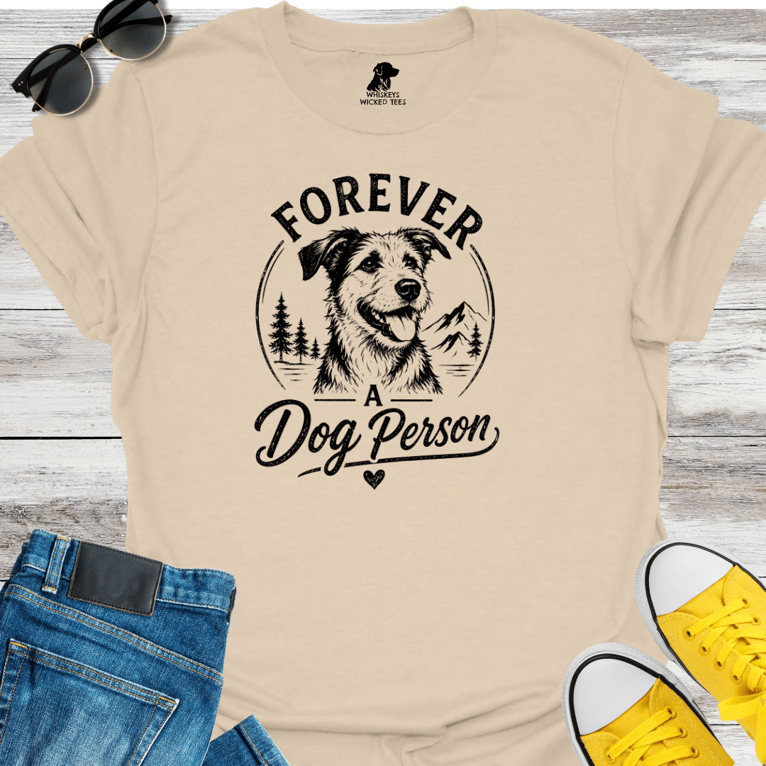 Forever A Dog Person T-shirt