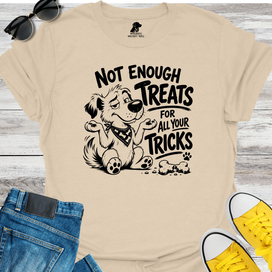 Not Enough Treats For All Your Tricks T-shirt