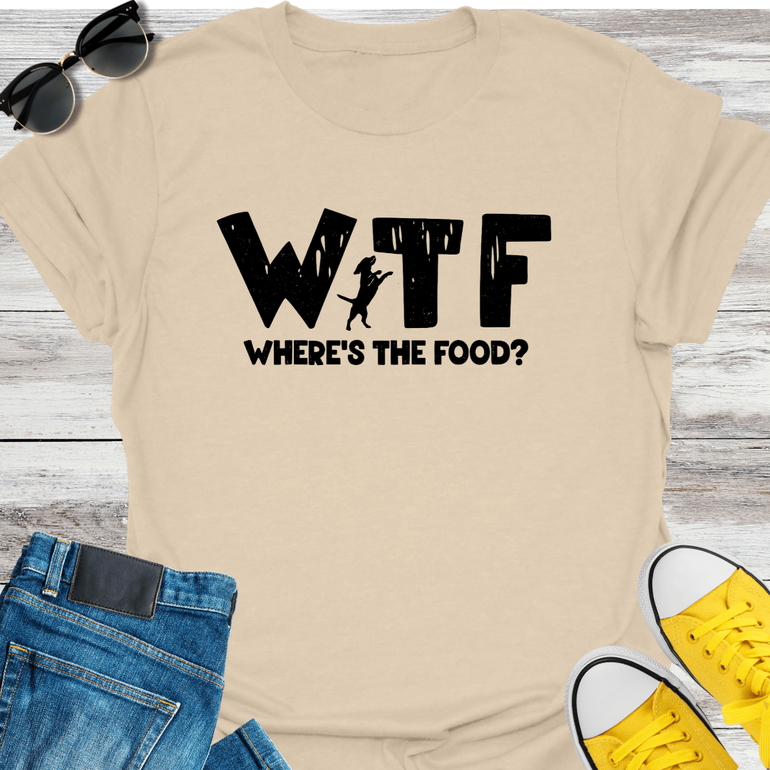 WTF Where's the Food T-Shirt
