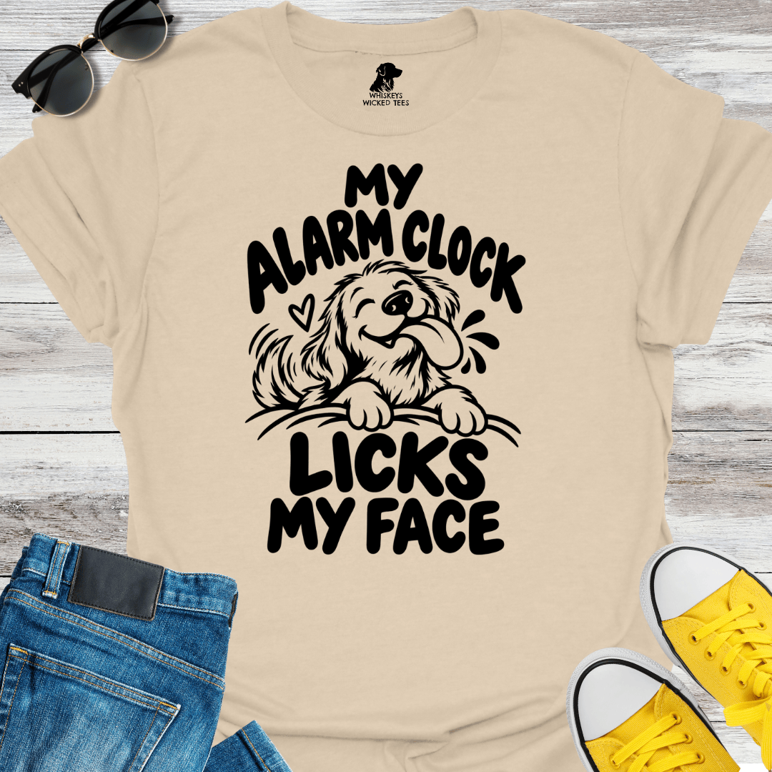 My Alarm Clock Licks My Face T-shirt