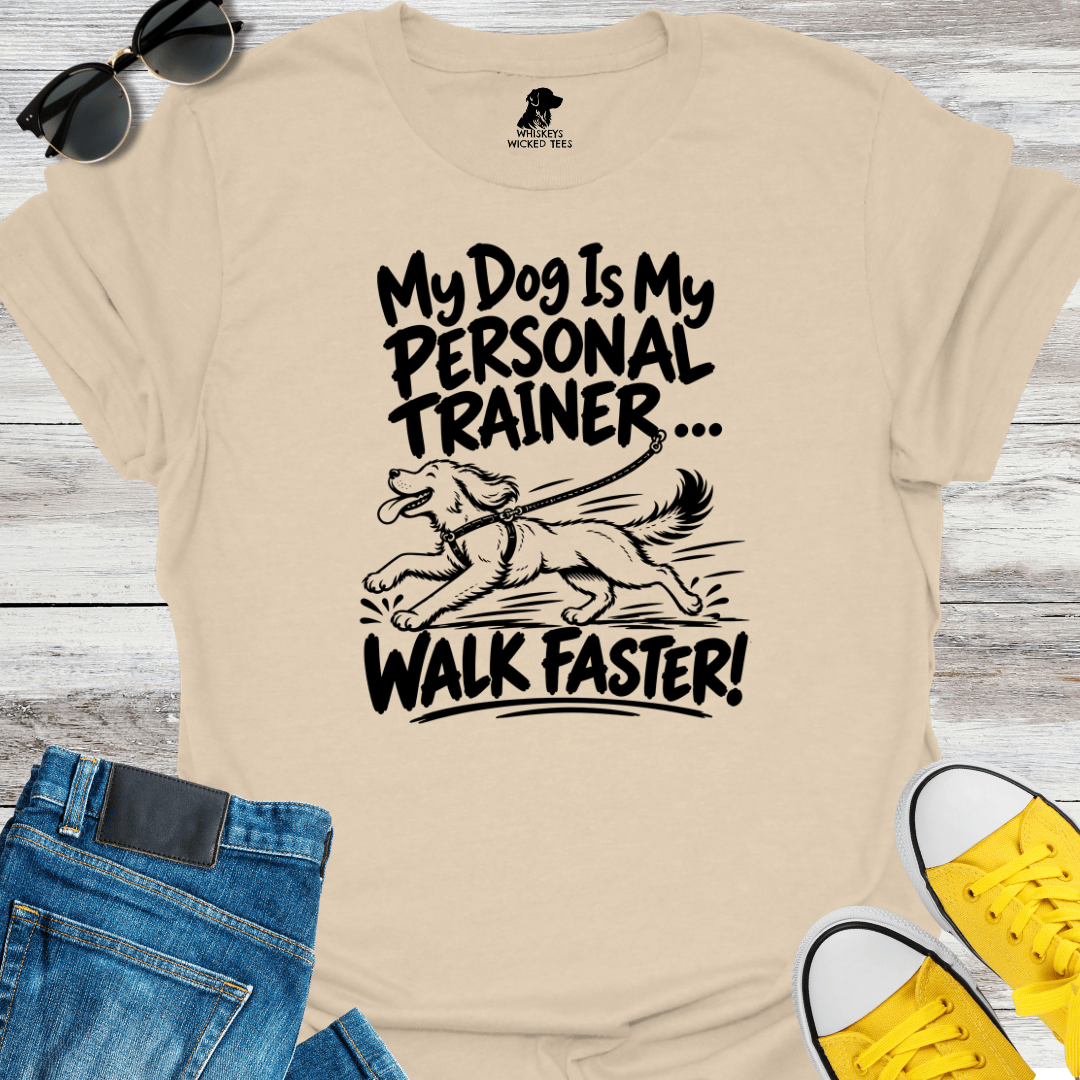 My Dog Is My Personal Trainer T-shirt