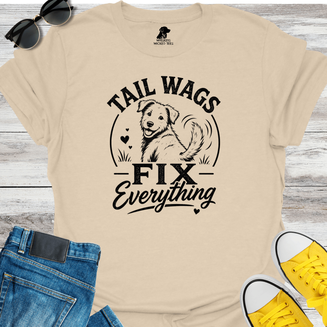 Tail Wags Fix Everything T-shirt