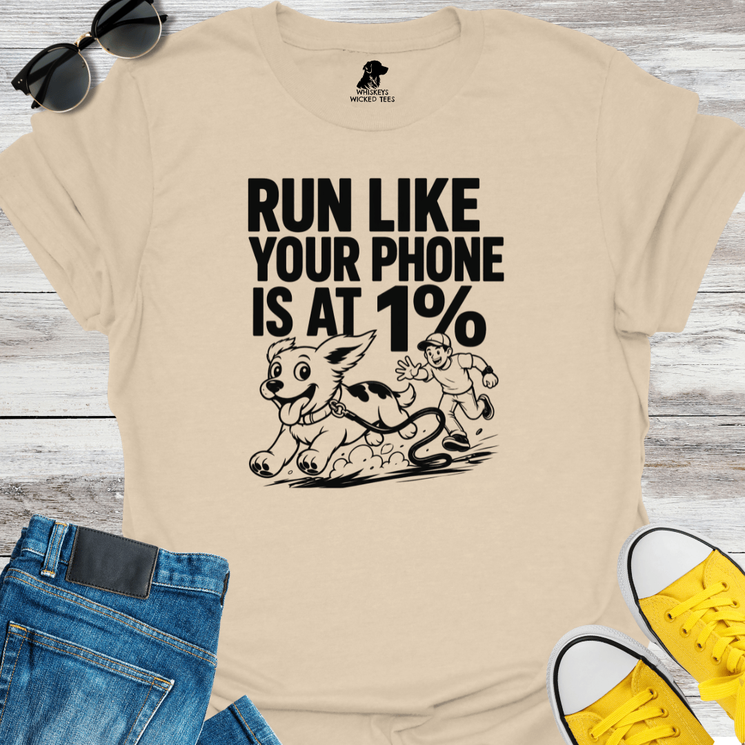 Run Like Your At 1% T-shirt