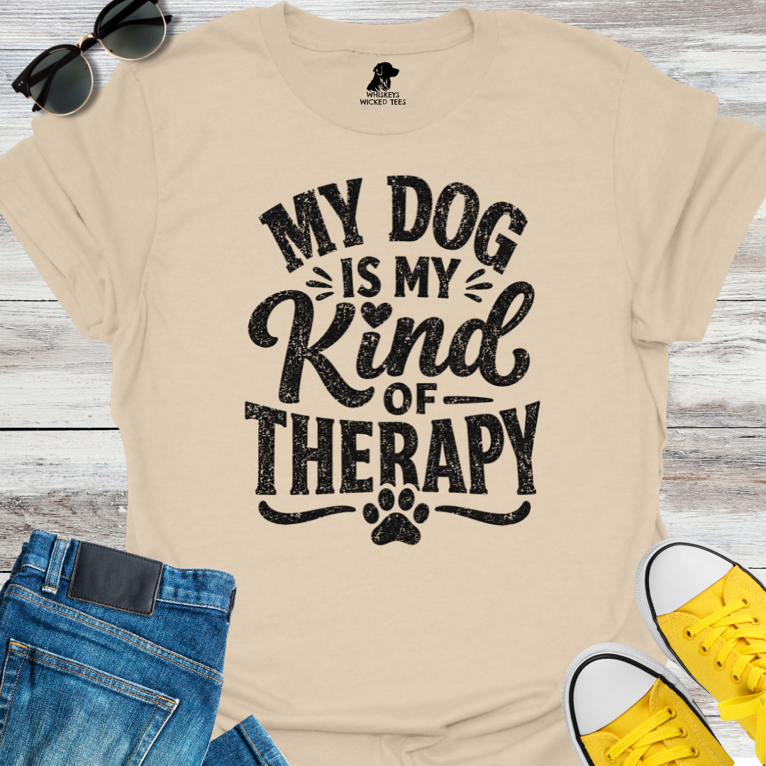 My Dog Is My Kind Of Therapy T-shirt