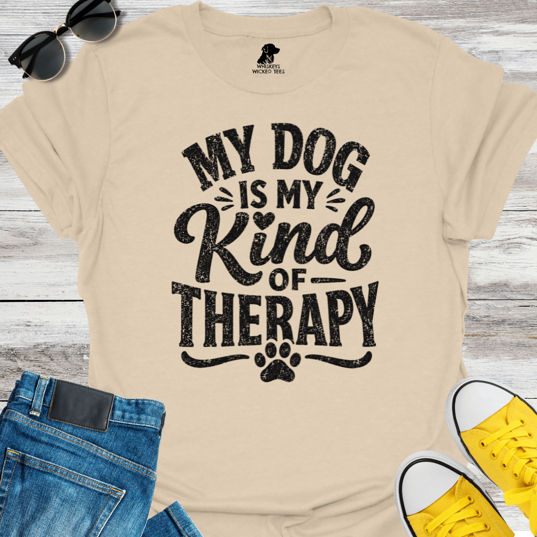 My Dog Is My Kind Of Therapy T-shirt