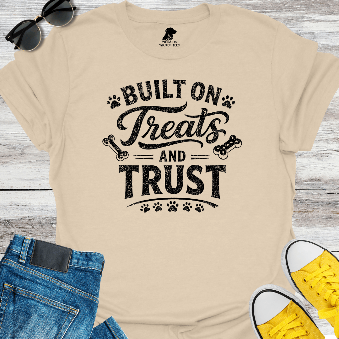 Built On Treats And Trust T-shirt