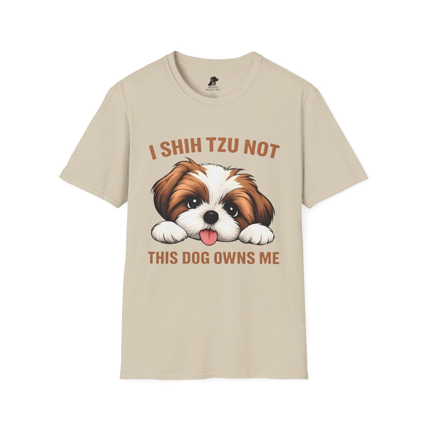 Shih Tzu Not  This Dog Owns Me
