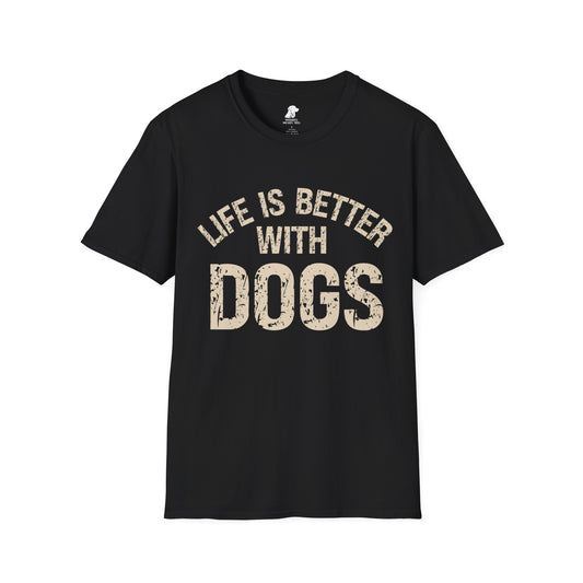 Life Is Better With Dogs
