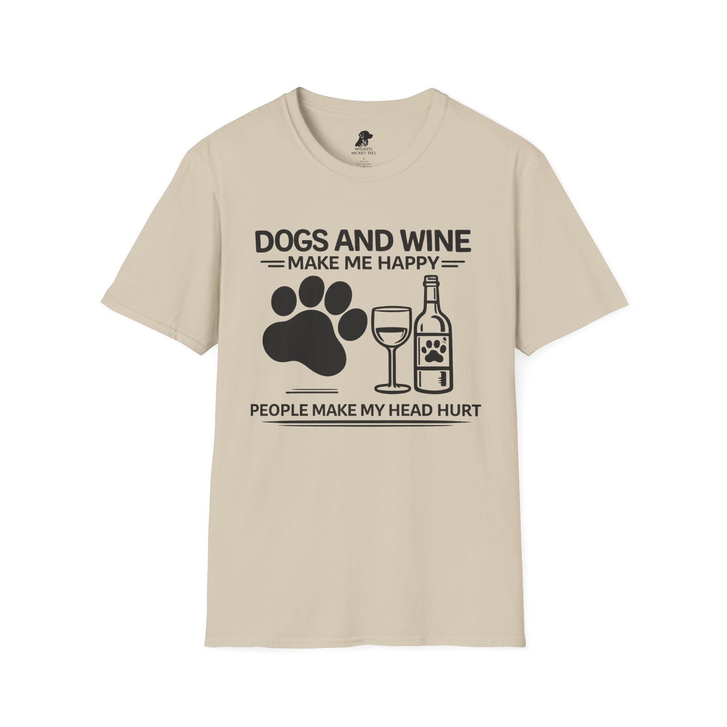 Dog and Wine make me happy people make my head hurt