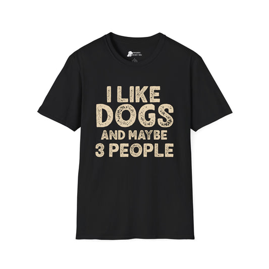 I like dogs and maybe three people