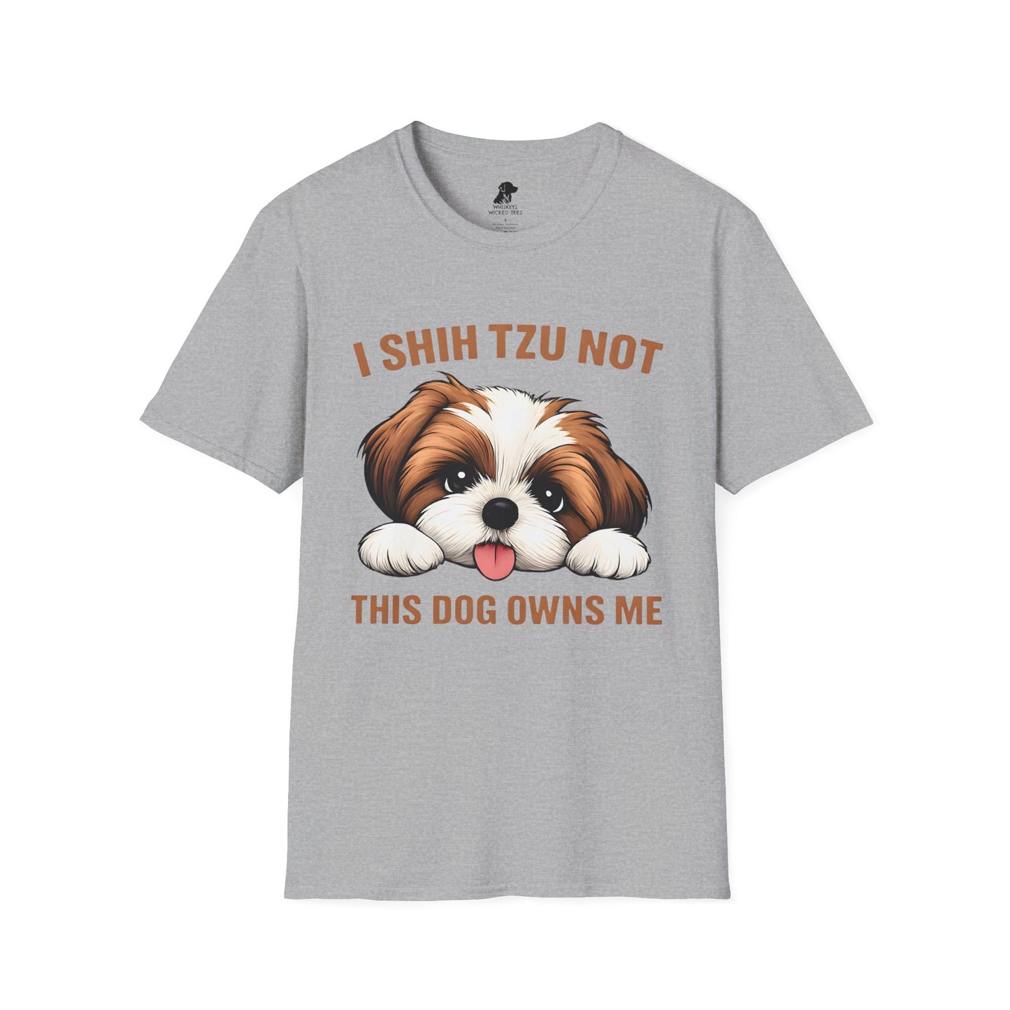 Shih Tzu Not  This Dog Owns Me