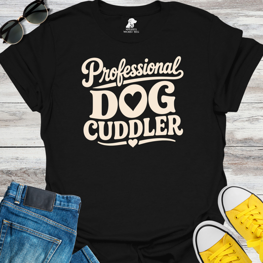 Professional Dog Cuddler  T-shirt