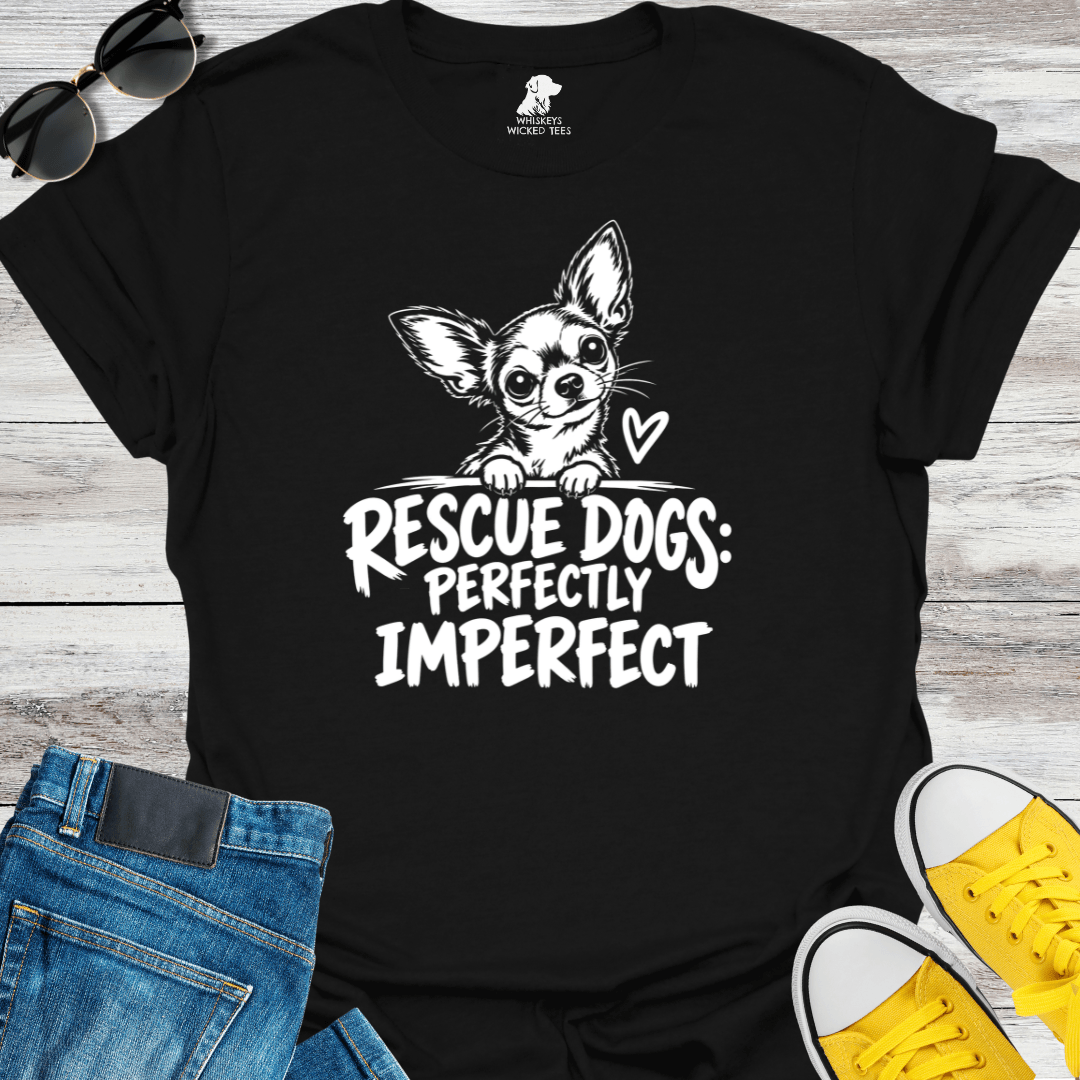 Rescue Dogs Perfectly Imperfect  T-Shirt