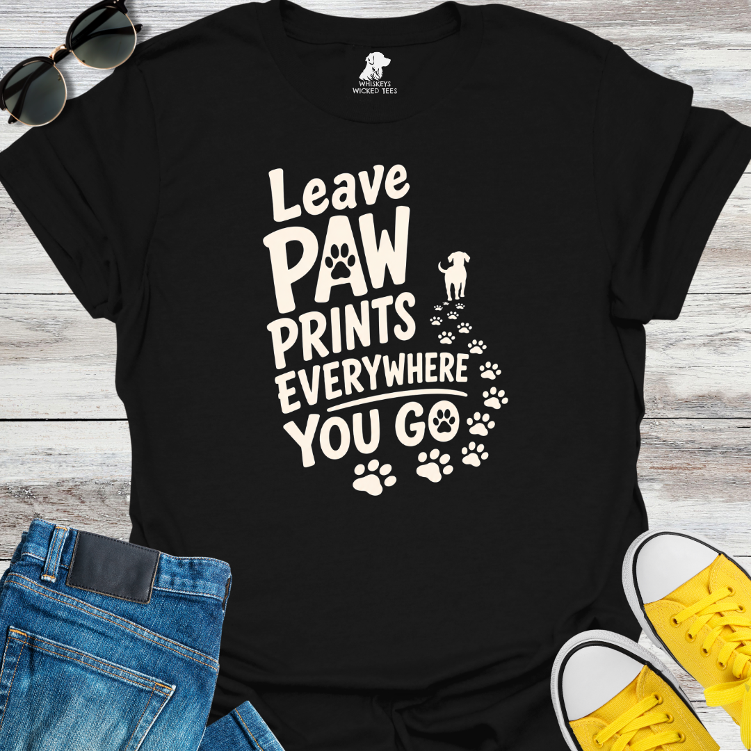 Leave Paw Prints...  T-shirt