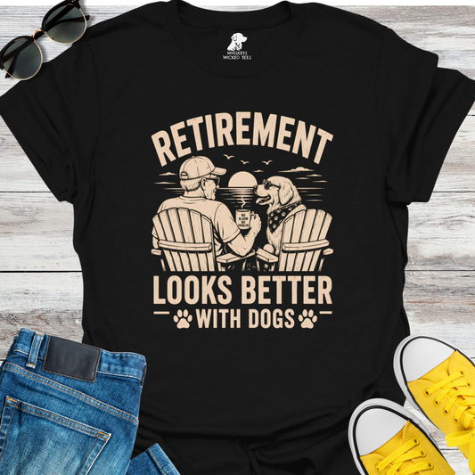 Retirement Looks Better with a Dog T-shirt