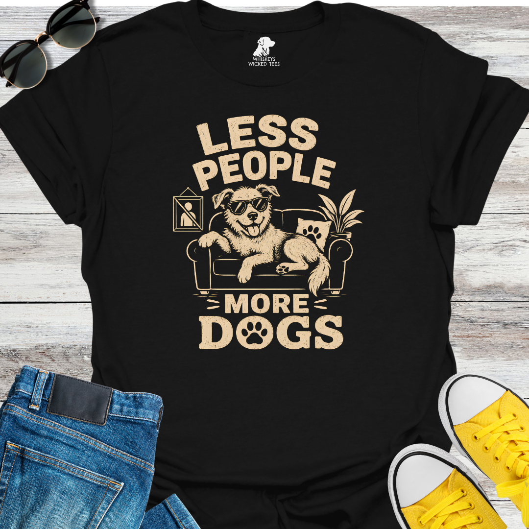 Less People  More Dogs  T-shirt