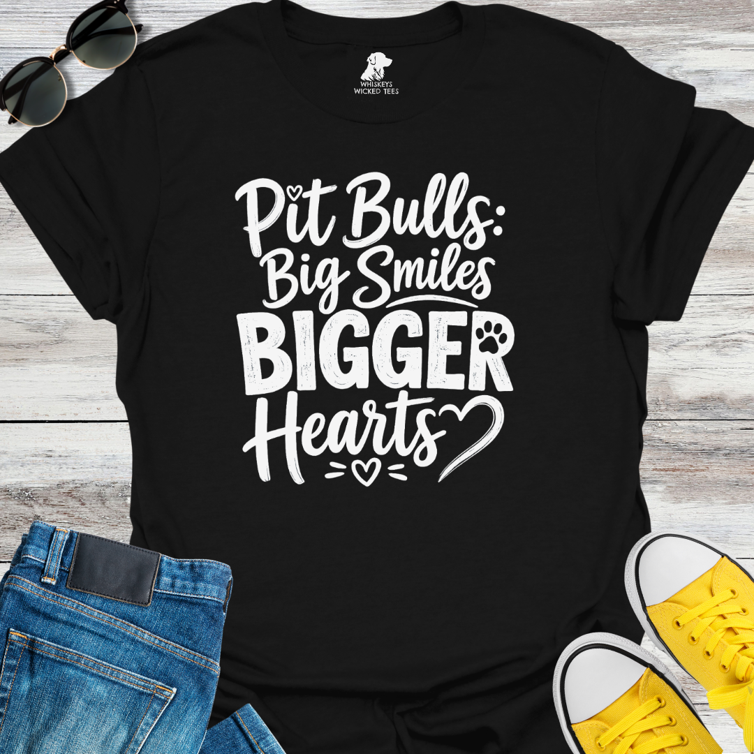 Pit Bulls: Big Smiles Bigger Hearts  T-shirt