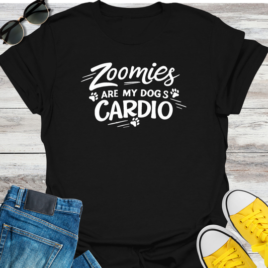 Zoomies Are My Dog's Cardio T-Shirt