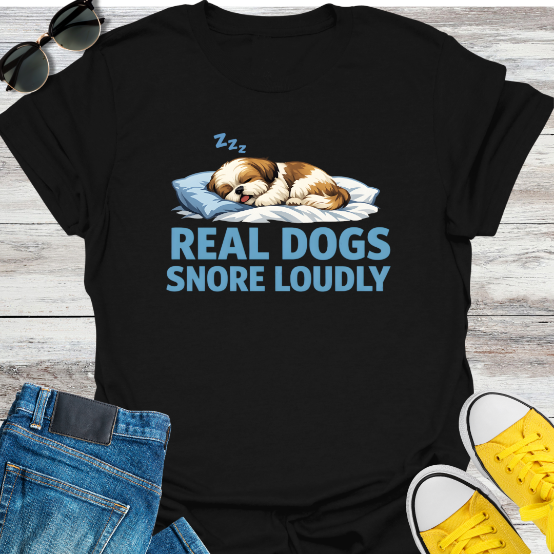 Real Dogs Snore Loudly T-Shirt