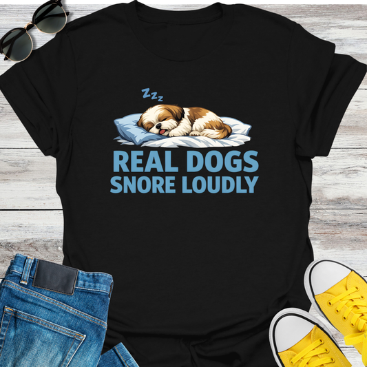 Real Dogs Snore Loudly T-Shirt