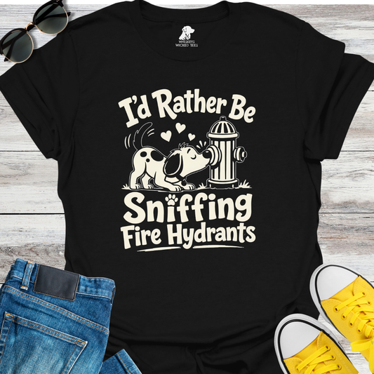 I'd Rather Be Sniffing...  T-shirt
