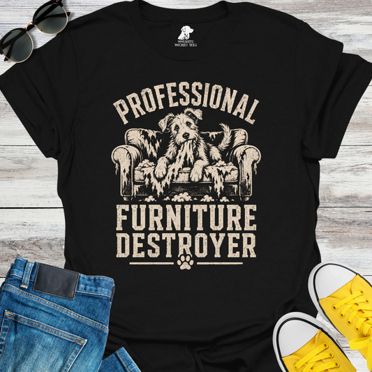 Professional Furniture Destroyer  T-shirt