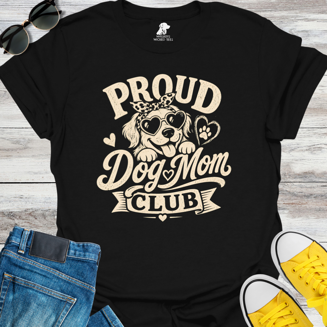 Proud Dog Mom Club  T-shirt