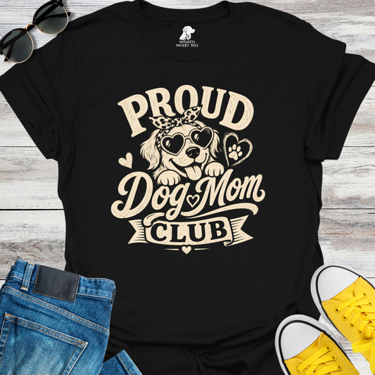 Proud Dog Mom Club  T-shirt