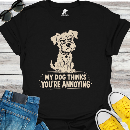 My Dog Thinks... T-Shirt