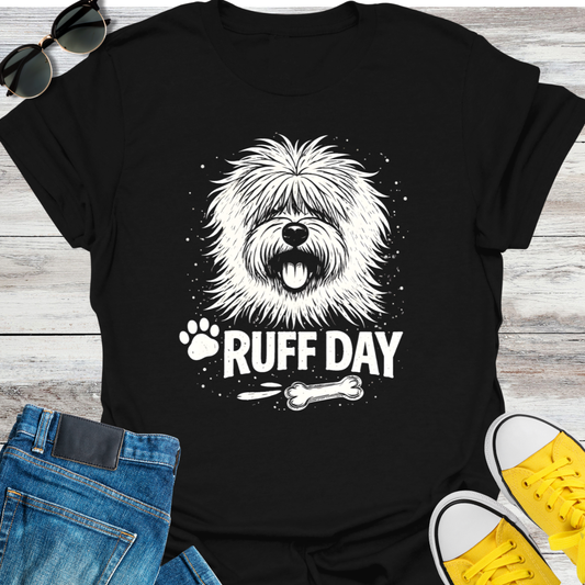 Ruff Day  T-Shirt