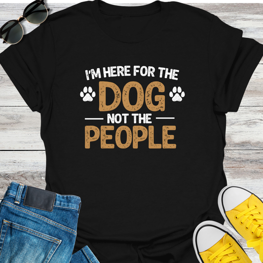 Dog Not The People T-shirt