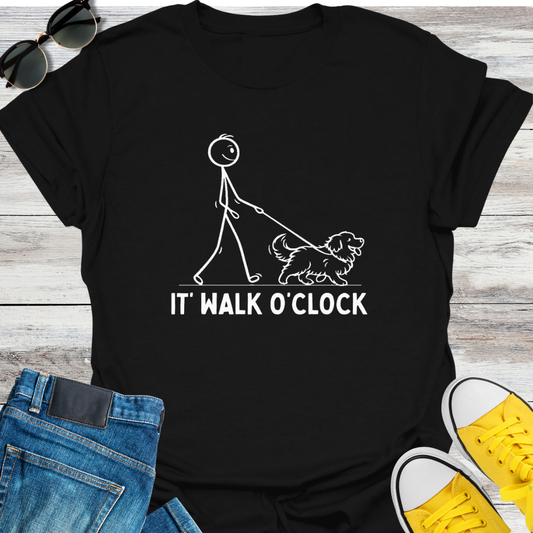 It's Walk O'clock T-Shirt