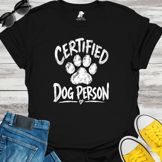 Certified Dog Person  T-shirt