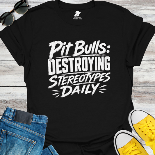 Pit Bulls: Destroying Stereotypes   T-shirt
