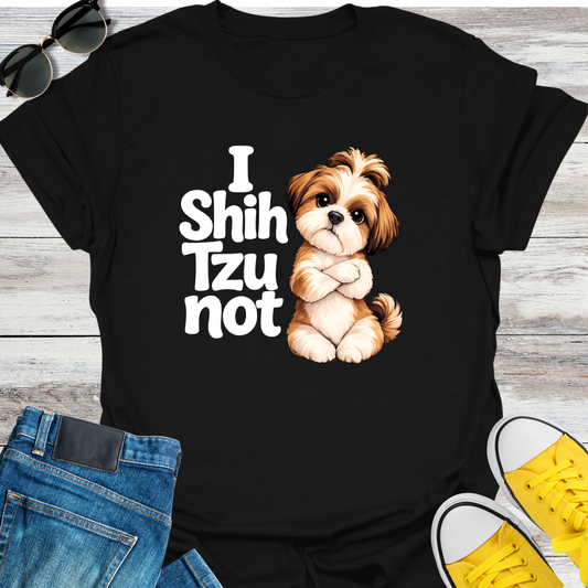 I Shih Tzu Not T-Shirt
