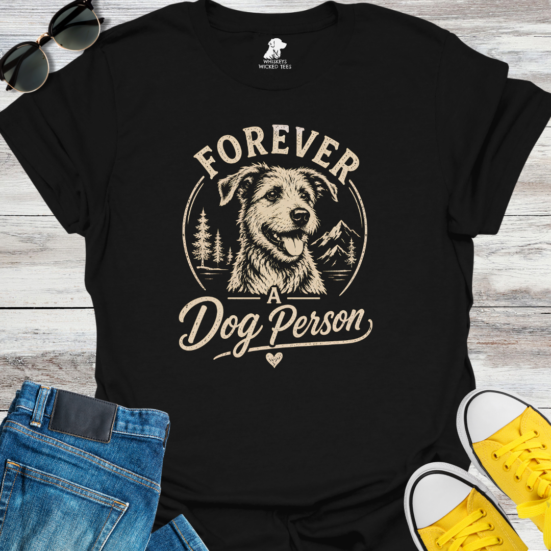 Forever A Dog Person T-shirt