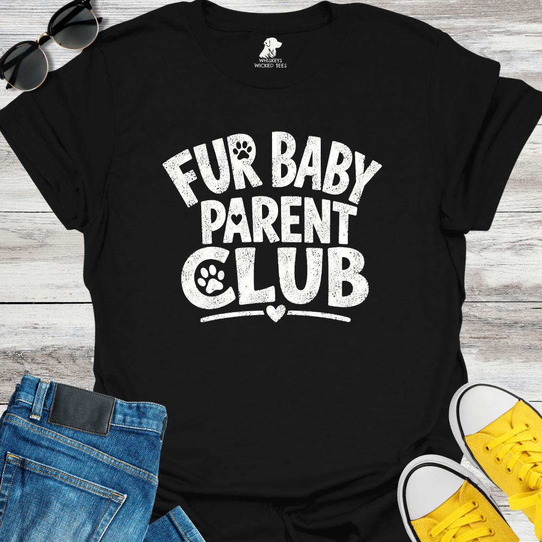 Fur Baby Parent Club  T-shirt