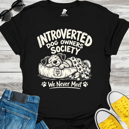 Introverted Dog Owners Society...  T-shirt