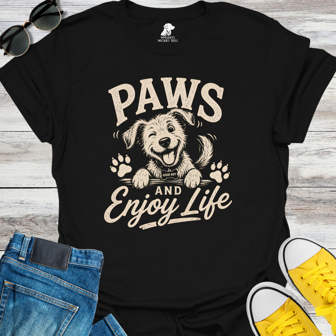 Paws And Enjoy Life 2  T-shirt