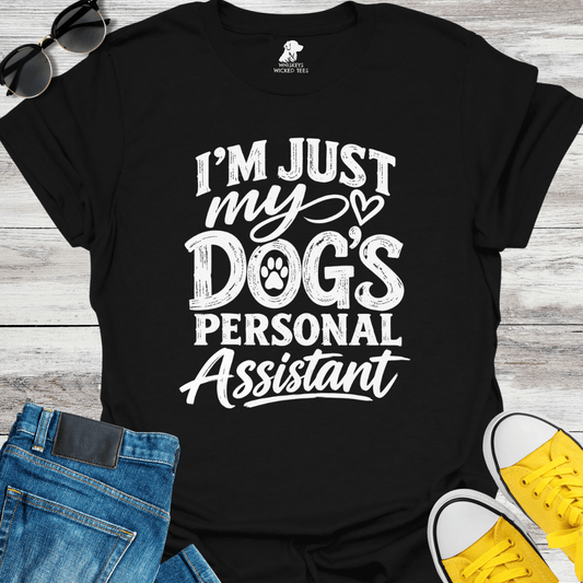 My Dog's Personal Assistant  T-Shirt