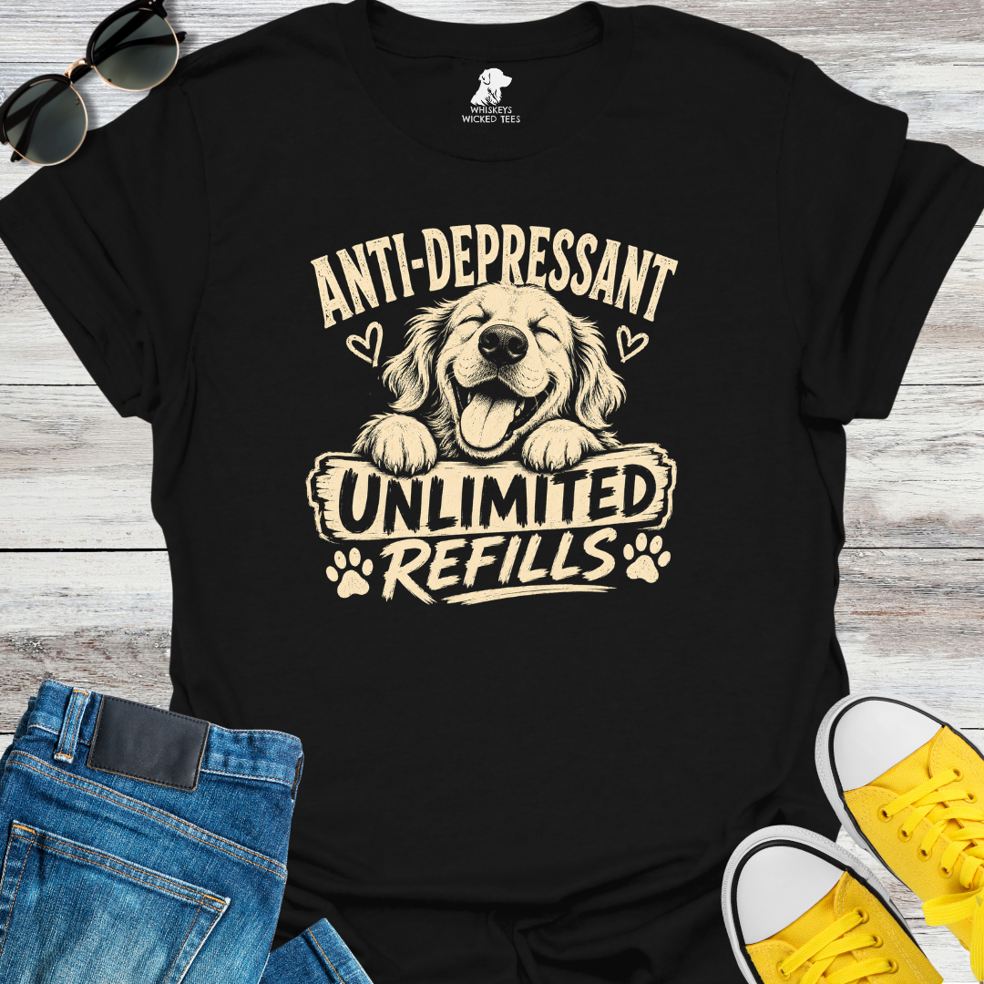 Anti-Depressant Unlimited Refills  T-shirt